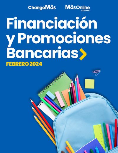 Catálogo Changomas en Mendoza | FINANCIACIÓN Y PROMOCIONES BANCARIAS FEBRERO | 1/2/2024 - 29/2/2024