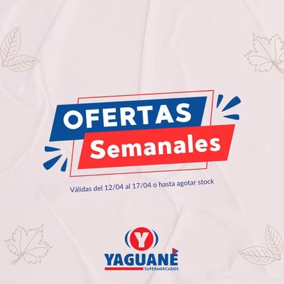 Ofertas de Hiper-Supermercados en Villaguay | Ofertas Semanales Yaguane  de Yaguane Supermercados | 15/4/2024 - 17/4/2024