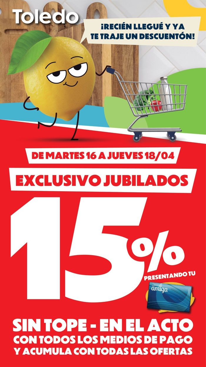 Catálogo Supermercados Toledo en Necochea | Exclusivo Jubilados - 15% off | 16/4/2024 - 18/4/2024