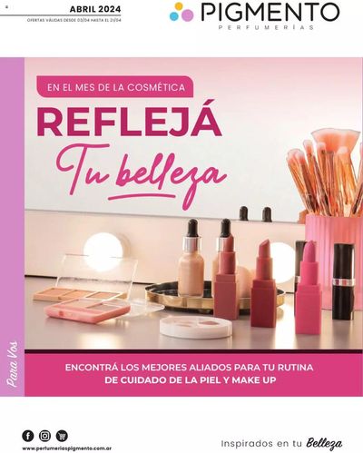 Ofertas de Perfumería y Maquillaje en Martínez | Catálogo Pigmento Abril 24 de Pigmento | 17/4/2024 - 21/4/2024