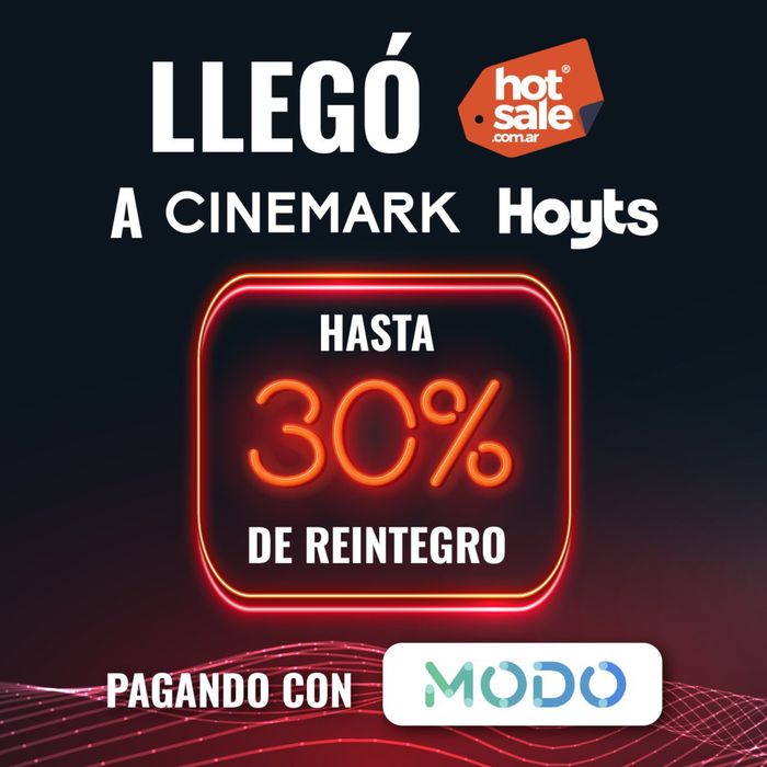 Catálogo Cinemark Hoyts | Hasta 30% de reintegro pagando con Modo | 15/5/2024 - 19/5/2024