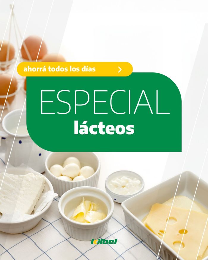 Catálogo Kilbel Supermercados | Especial lácteos Kilbel Supermercados | 16/5/2024 - 19/5/2024