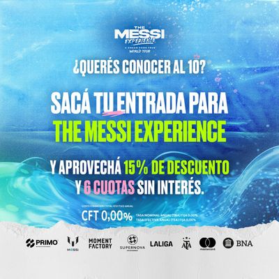 Ofertas de Bancos y Seguros en Tigre | The Messi Experience - Aprovechá 15% dto de Nativa Nación | 26/6/2024 - 28/7/2024