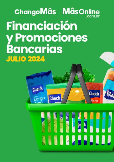 Catálogo Changomas en Corrientes |  Financiación y Promociones Bancarias Julio 2024 | 2/7/2024 - 31/7/2024