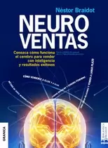 Oferta de Neuroventas, de Néstor Braidot. Serie 0 Editorial Biblioteca Braidot, tapa blanda en español, 2018 por $24190 en Orix