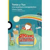Oferta de TONIO Y TUX - UNA AVENTURA INTERGALACTICA - LOQUELEO AMARILL por $9500 en Sbs Librería