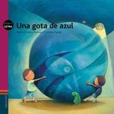 Oferta de UNA GOTA DE AZUL - PEQUELETRAS - MARIA CRISTINA RAMOS por $6471 en Sbs Librería