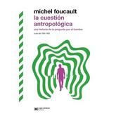 Oferta de LA CUESTION ANTROPOLOGICA - MICHEL FOUCAULT por $24291 en Sbs Librería