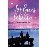Oferta de LAS LUCES DE FEBRERO- MESES A TU LADO 4- WATTPAD - J. MARCUS por $24299,1 en Sbs Librería