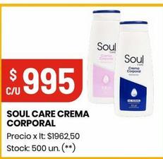 Oferta de SOUL CARE CREMA CORPORAL por $995 en Changomas