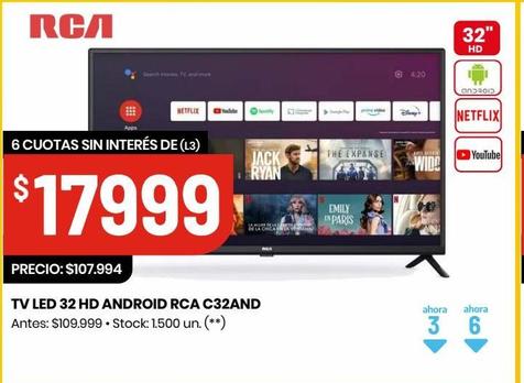 Oferta de TV LED 32 HD ANDROID RCA C32AND por $107994 en Changomas