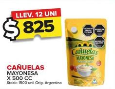 Oferta de Cañuelas - Mayonesa por $825 en Carrefour Maxi