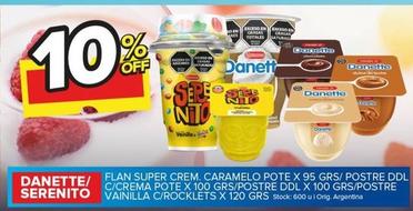 Oferta de Danette/Serenito - Flan Super Crem. Caramelo Pote/ Postre DDL C/Crema Pote/Postre DDL/ Postre Vainilla C/Rocklets en Carrefour Maxi