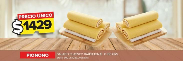 Oferta de Pionono Salado Classic/Traditional x 150 Grs por $1429 en Carrefour Maxi