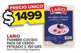 Oferta de Lario - Fiambre Cocido Pata De Cerdo Feteado por $1499 en Carrefour Maxi
