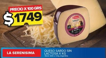 Oferta de La Serenísima - Queso Sardo Sin Lactosa por $174,9 en Carrefour Maxi